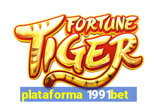 plataforma 1991bet